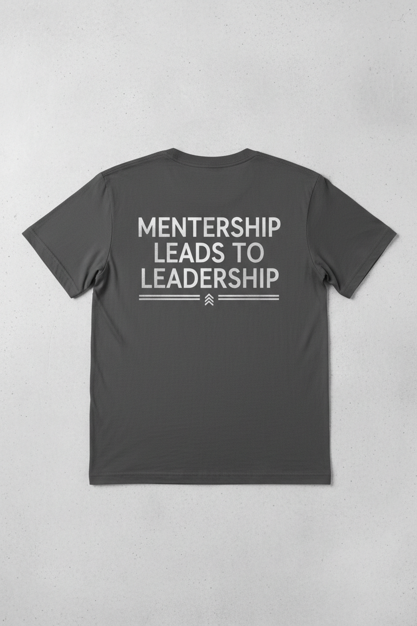 Mentorship Leads to Leadership Tee