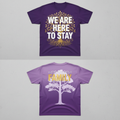 We Are Here To Stay Family Reunion Tee - Front
