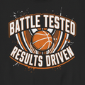 Battle Tested Results Driven - Dark